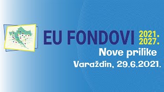 EU fondovi 2021-2027. | "Nove Prilike" - Varaždin