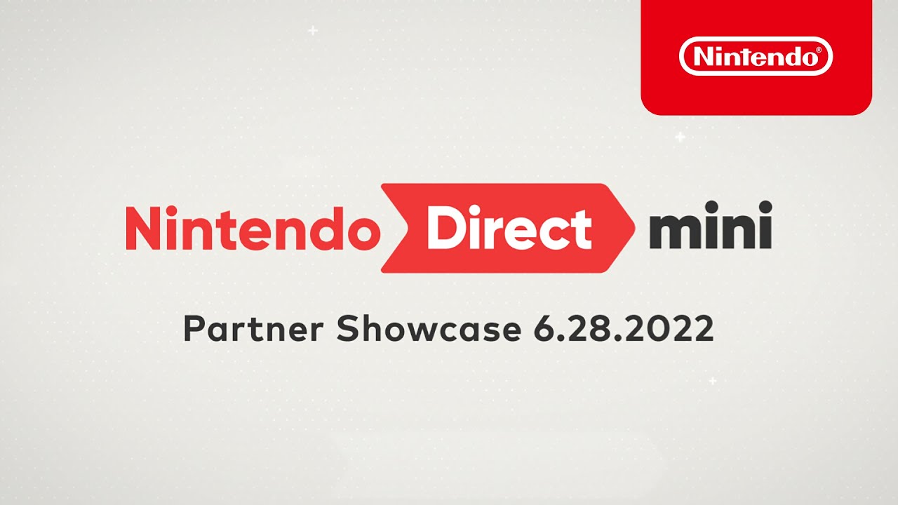 Nintendo Direct Mini: Partner Showcase | 6.28.2022 - YouTube