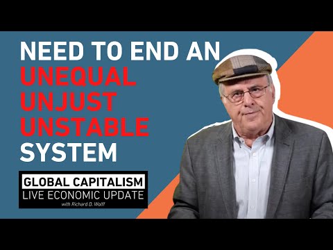 Abolish Employment - Global Capitalism with Richard Wolff