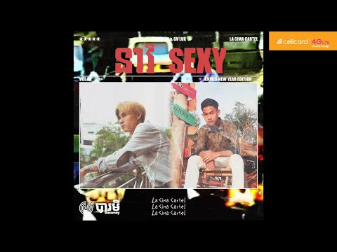 La Cima Cartel​ - នារី Sexy (Sexy Lady) feat. Meezy & Gv Lux [Audio Visual]