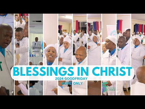 BLESSINGS IN CHRIST 2024 Good Friday music ep 02