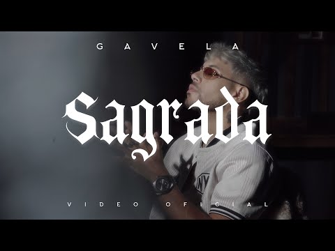 SAGRADA  - GAVELA (Video Oficial)