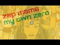 My Own Zero - Zap Mama