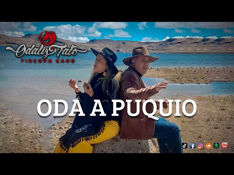 ODA A PUQUIO ...!!!  Odaliz y Tato Tincopa Cano