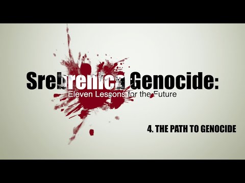 Srebrenica Genocide: Eleven Lessons for the Future | 4 THE PATH TO GENOCIDE
