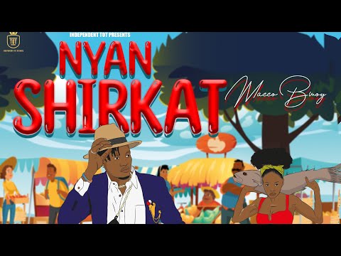 Macco Bwoy - Nyan Shirkat👸🏾🇸🇸(Official Audio) New South Sudan Music 2022