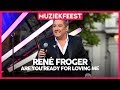 René Froger - Are you ready for loving me | Muziekfeest op het Plein 2019