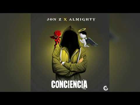 Jon Z Ft. Almighty - Conciencia [Audio Oficial]