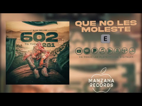 Alan Trillas - Que no Les Moleste - 602 to the 281 (Audio)
