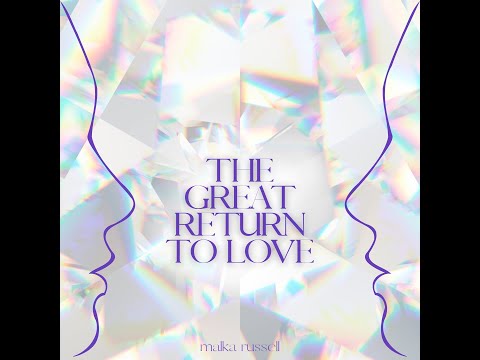 Malka Russell - The Great Return To Love - Official Audio