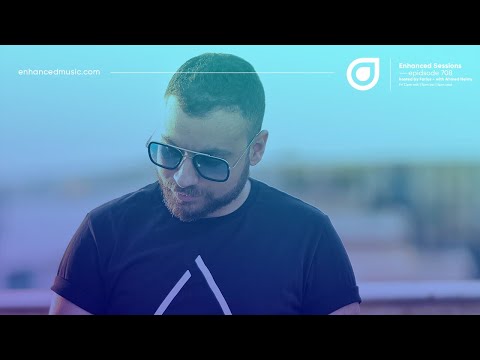 Enhanced Sessions 708 with Ahmed Helmy - Hosted by Farius