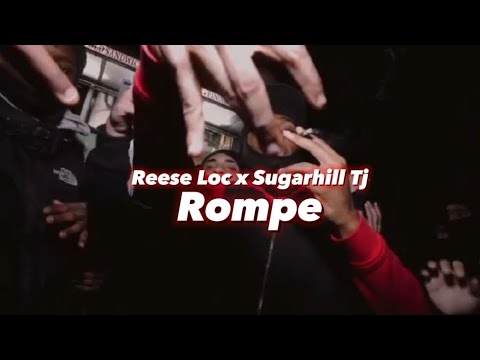 Reese Loc x Sugarhill Tj - Rompe (unreleased)