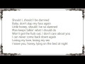 Backyard Babies - Should I Be Damned Lyrics