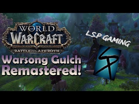 World Of warcraft BFA | Warsong Gulch Remastered PvP