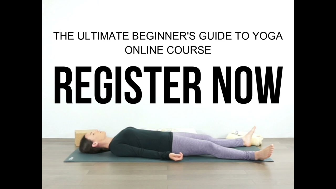 Yoga Alignment Online Course: THE ULTIMATE BEGINNER'S GUIDE TO YOGA