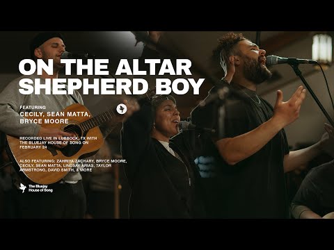 On The Altar | Shepherd Boy (feat. Cecily, Sean Matta, Bryce Moore)