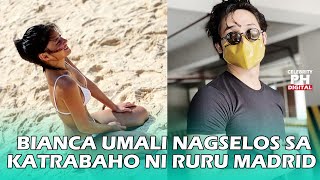 BIANCA UMALI MY PINAGSESELOSAN SA KATRABAHO NI RURU MADRID!