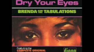 DRY YOUR EYES - BRENDA AND THE TABULATIONS