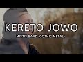 KERETO JOWO KELAYUNG LAYUNG MISTIS BAND GOTHIC METAL INDONESIA UnOfficial Video Clip