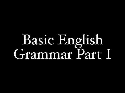 Basic English Grammar For Learning Latin Part I