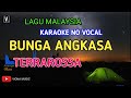 TERAROSSA - BUNGA ANGKASA ( KARAOKE ) NADA RENDAH || NO VOCAL