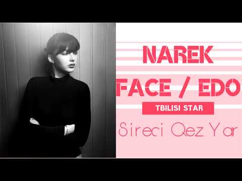 Narek Face ft. Edo - Sireci Qez Yar (2018)