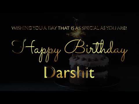 Happy Birthday Darshit