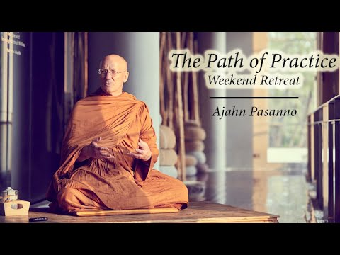 The Path of Practice (4of7) - Day 1: Guided Meditation 2 | Ajahn Pasanno