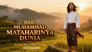 Download lagu Nabi Muhammad Mataharinya Dunia – Nasida Ria | New Version (KEMBARA) |  Video mp3