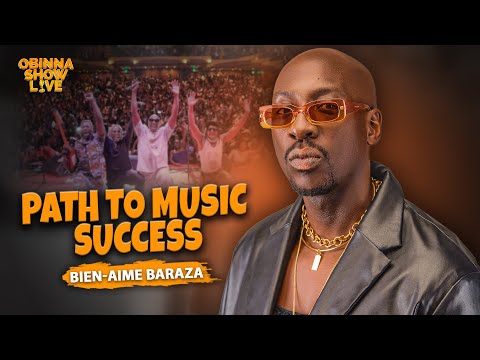 OBINNA SHOW LIVE: BEING A GLOBAL MUSIC ICON - Bien-Aimé Baraza from Sauti Sol