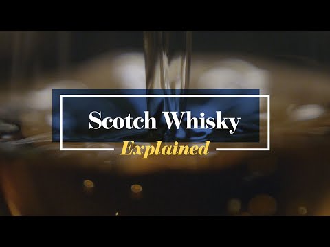 Scotch Whisky: Explained