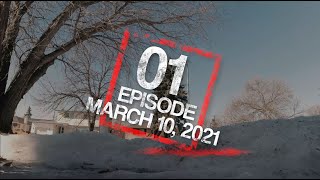 My FPV Drone Journey, Episode 1, March 10, 2021