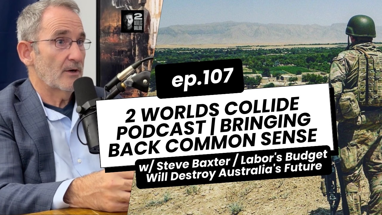 Steve Baxter: Labor's Budget Will Destroy Australia's Future