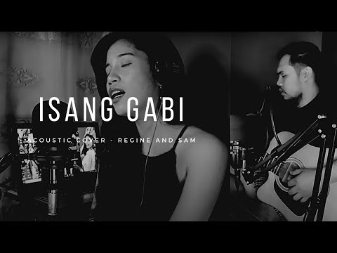 Isang Gabi (Acoustic Version) - Julie Anne San Jose & Rico Blanco
