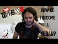 How Do I Become A Vegan? Russell Brand The ...