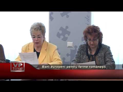 Bani europeni pentru ferme românești