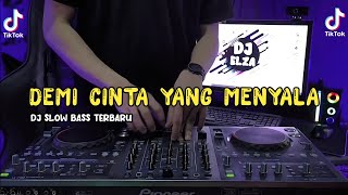 Download lagu DJ DEMI CINTA YANG MENYALA REMIX SLOW BASS VIRAL TIKTOK TERBARU 2023 mp3