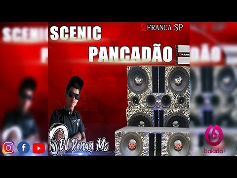 CD SCENIC PANCADÃO DO ELBERT DE FRANCA SÃO PAULO - DJ RENAN MS