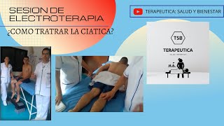 SESION DE ELECTROTERAPIA ¿Cómo tratar la CIATICA