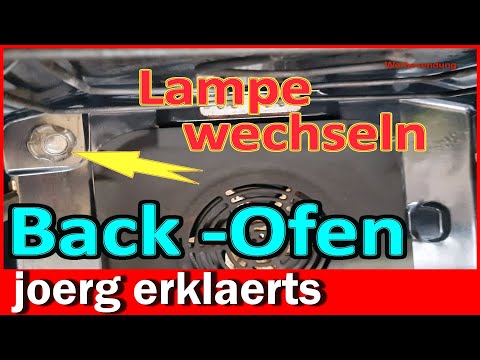 Backofenlampe wechseln Backofen Glühlampe austauschen Tutorial DIY