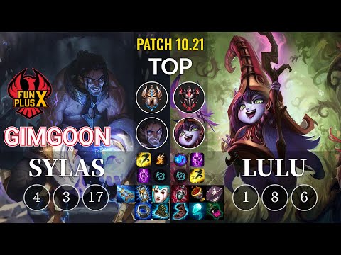 FPX GimGoon Sylas vs Lulu Top - KR Patch 10.21