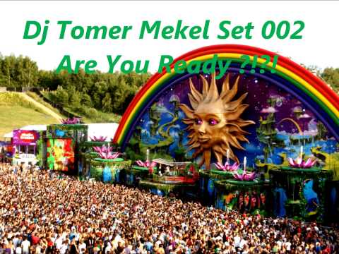 DJ TOMER MEKEL MINI SET 002