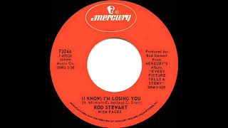 1971 HITS ARCHIVE: (I Know) I’m Losing You - Rod Stewart with Faces (mono 45)