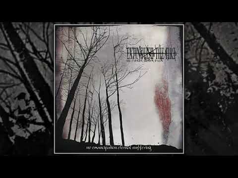 Extinguish The Fire   No Emancipation Eternal Suffering FULL EP 2003