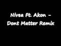 Nivea ft. Akon - Dont Matter 