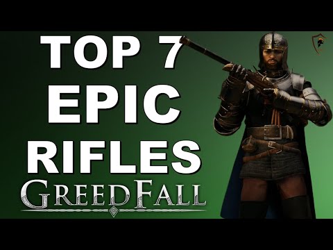 Top 7 Best Epic Long Guns in Greedfall - Highest Per Shot Damage Shotguns/Rifles