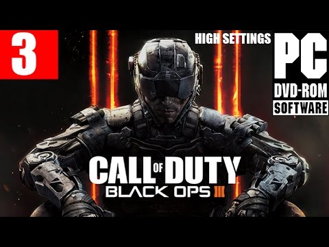 Call of Duty Black Ops 3 Walkthrough Part 3 Full Game Let's Play PC Gameplay 1080P 60 FPS