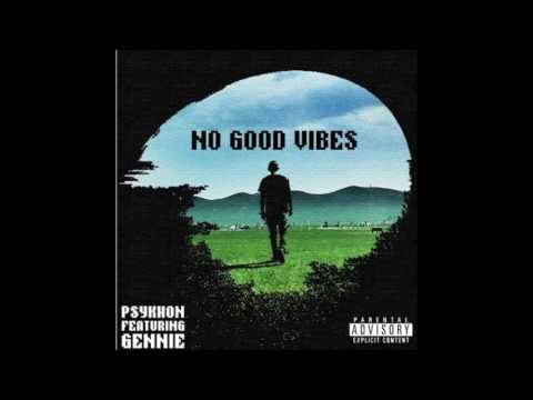 No Good Vibes(ft.Gennie)