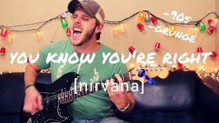 You Know You&#39;re Right - Nirvana Beginner Guitar Lesson