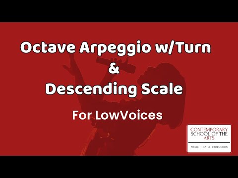 Octave Arpeggio with Turn & Descending Scale for Low Voices